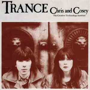Chris And Cosey - Trance