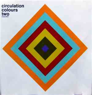 Circulation - Colours Two
