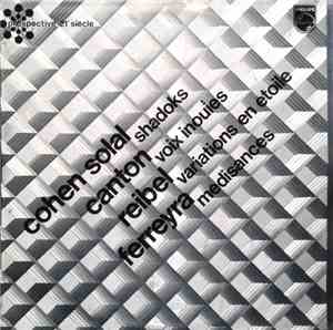 Cohen Solal / Canton / Reibel / Ferreyra - Shadoks / Voix Inouïes / Variati ...