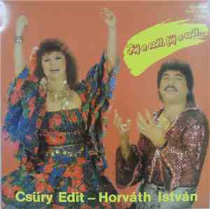 Csűry Edit - Horváth István - Fúj A Szél, Fúj A Szél...