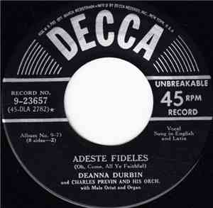 Deanna Durbin With Charles Previn And His Orch. - Adeste Fideles (Oh, Come, ...