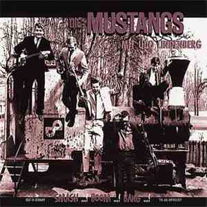 Die Mustangs - Beat In Germany, The 60's Anthology