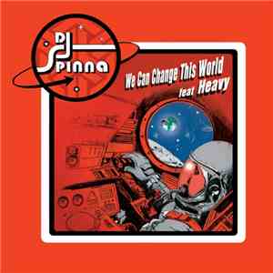 DJ Spinna Feat. Heavy  - We Can Change This World