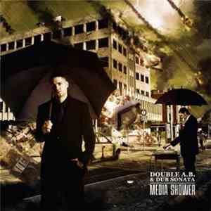 Double A.B. & Dub Sonata - Media Shower