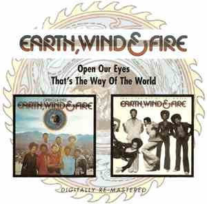 Earth, Wind & Fire - Open Our Eyes / That's The Way Of The World