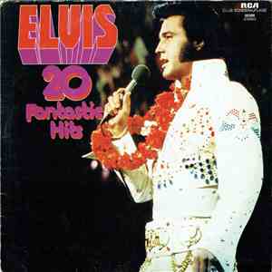 Elvis Presley - 20 Fantastic Hits