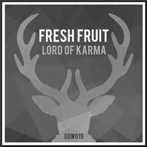 Fresh Fruit  - Lord Of Karma