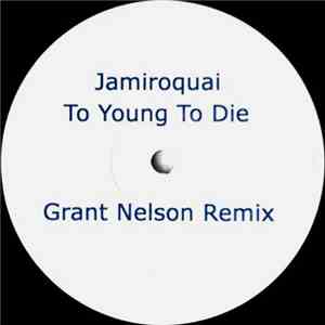 Jamiroquai / James Ingram - Too Young To Die / Yah Mo (Grant Nelson Remixes ...