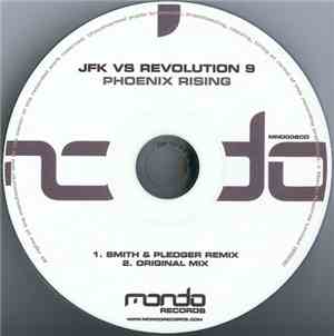 JFK Vs Revolution 9 - Phoenix Rising