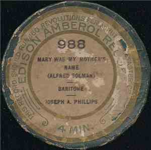 Joseph A. Phillips - Mary Was My Mother's Name