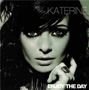 Katerine  - Enjoy The Day