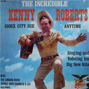 Kenny Roberts  - The Incredible Kenny Roberts