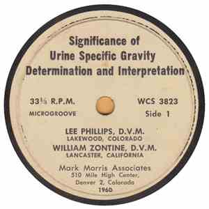 Lee Phillips, D.V.M., William Zontine, D.V.M., William Howarth, D.V.M. - Significance Of Urine Specific Gravity Determination And Interpretation / Common Test Performed On Canine Urine With Interpretation Of Findings