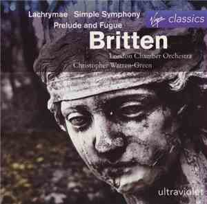 London Chamber Orchestra, Christopher Warren-Green - Britten - Lachrymae, S ...