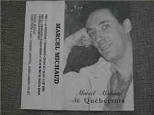 Marcel Michaud - Je Québécrois