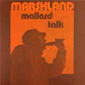Marshland - Mallard Talk