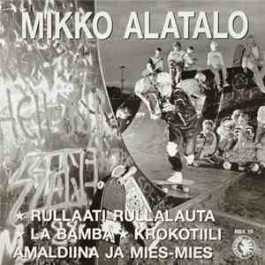 Mikko Alatalo - Rullaati Rullalauta