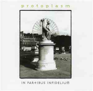 Protoplasm - In Partibus Infidelium