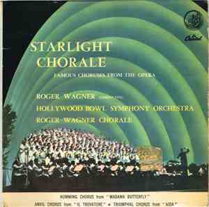 Roger Wagner, The Roger Wagner Chorale, The Hollywood Bowl Symphony Orchest ...