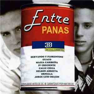 Servando Y Florentino - Entre Panas 3