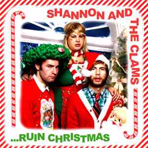 Shannon And The Clams - ...Ruin Christmas