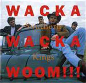 Southern Kings - Wacka Wacka Woom!!!