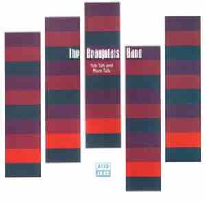 The Beaujolais Band - Talk Talk And More Talk
