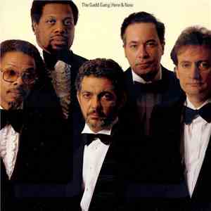 The Gadd Gang - Here & Now