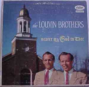 The Louvin Brothers - Nearer My God To Thee