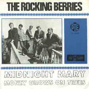 The Rockin' Berries - Midnight Mary / Money Grows On Trees
