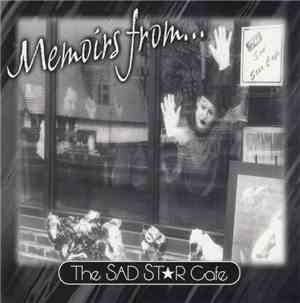The Sad Star Cafe - Memoirs From...