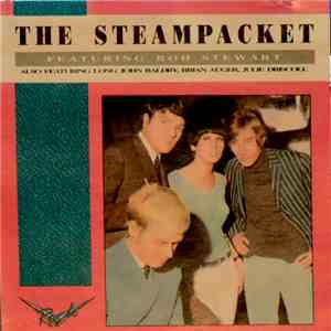 The Steampacket Featuring Rod Stewart Also Featuring Long John Baldry, Bria ...