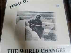 Tomi D.  - The World Changes