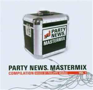 Various - Party News Mastermix Vol. 1