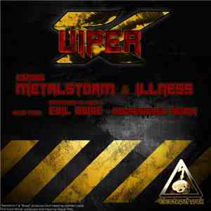 Viper X - Metalstorm & Illness
