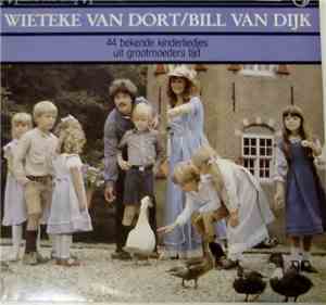 Wieteke van Dort, Bill van Dijk, Kinderkoor o.l.v. Job Maarse - 44 Bekende  ...