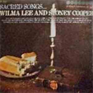 Wilma Lee & Stoney Cooper - Sacred Songs