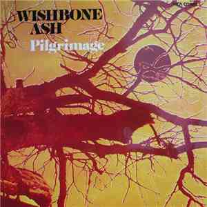 Wishbone Ash - Pilgrimage