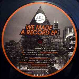 Adi Dumitra & Toygun - We Made A Record Ep
