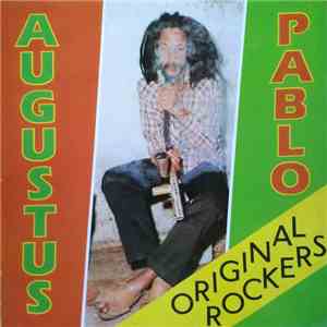 Augustus Pablo - Original Rockers