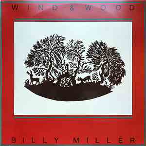 Billy Miller  - Wind & Wood
