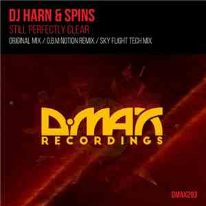 DJ Harn & Spins  - Still Perfectly Clear