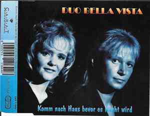 Duo Bella Vista - Komm Nach Haus Bevor Es Nacht Wird