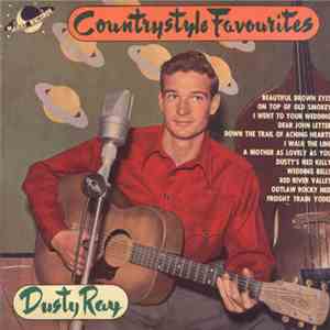 Dusty Ray And His Stockmen - Countrystyle Favourites