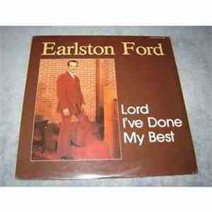 Earlston Ford - Lord I've Done My Best