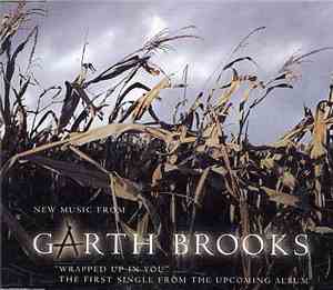 Garth Brooks - Wrapped Up In You