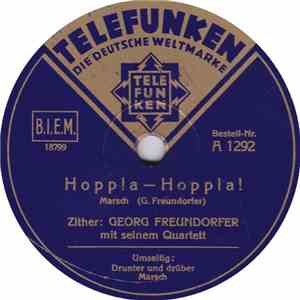 Georg Freundorfer Und Sein Quartett - Hoppla - Hoppla ! / Drunter Und Drüber