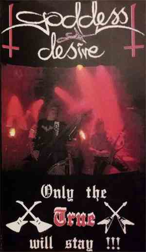 Goddess Of Desire - Only The True Will Stay
