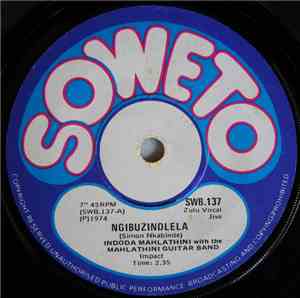 Indoda Mahlathini with the Mahlathini Guitar Band - Ngibuzindlela / Ngiphel ...