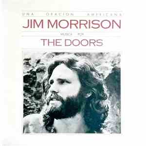 Jim Morrison Music By The Doors - Una Oracion Americana / An American Praye ...